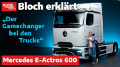 thumbnail of medium Mercedes E-Actros 600: Die 5 GIGA-Fakten zum neuen Elektro-Truck - Bloch erklärt #228 - Review