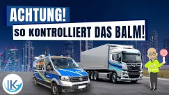 LKW-Verkehrskontrolle durch das BALM!